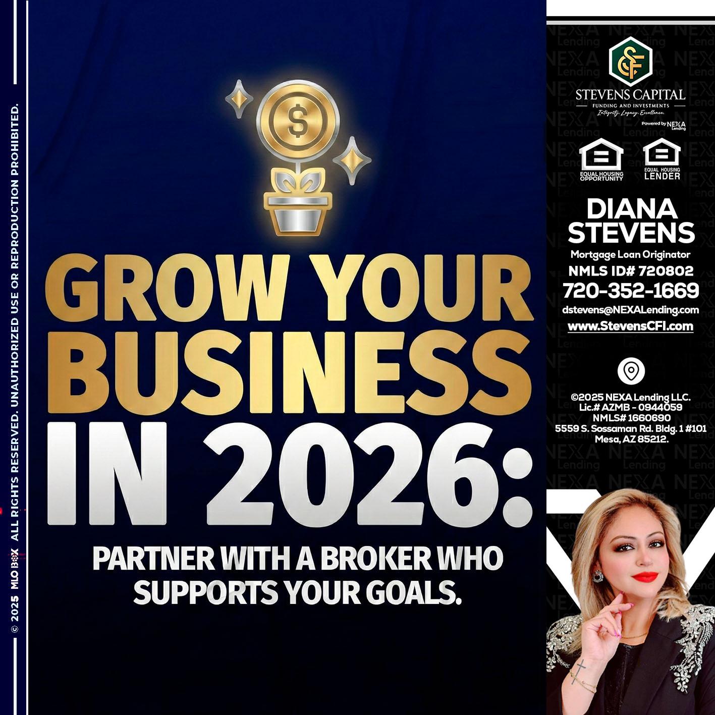 GROW YOUR BUSINESS - Diana Stevens -Mortgage Loan Originator