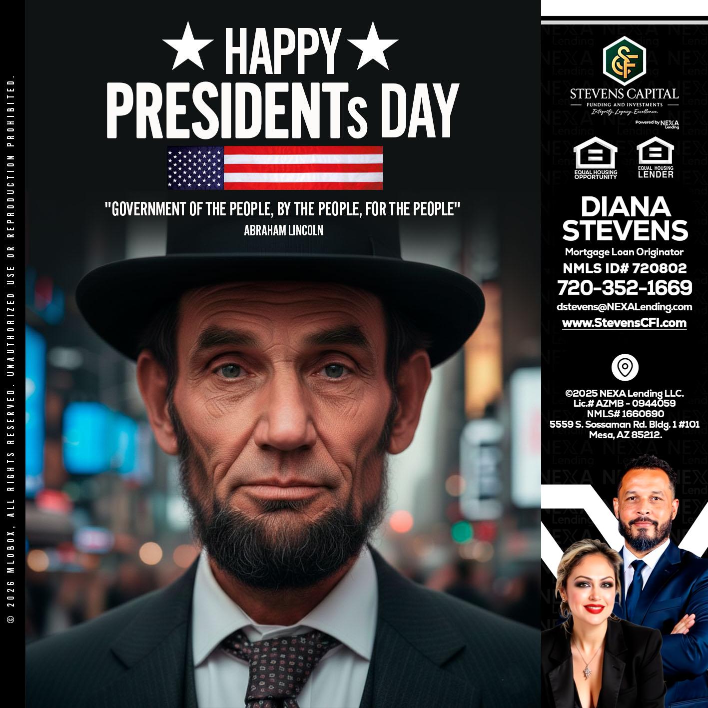 PRESIDENTS DAY - Diana Stevens -Mortgage Loan Originator