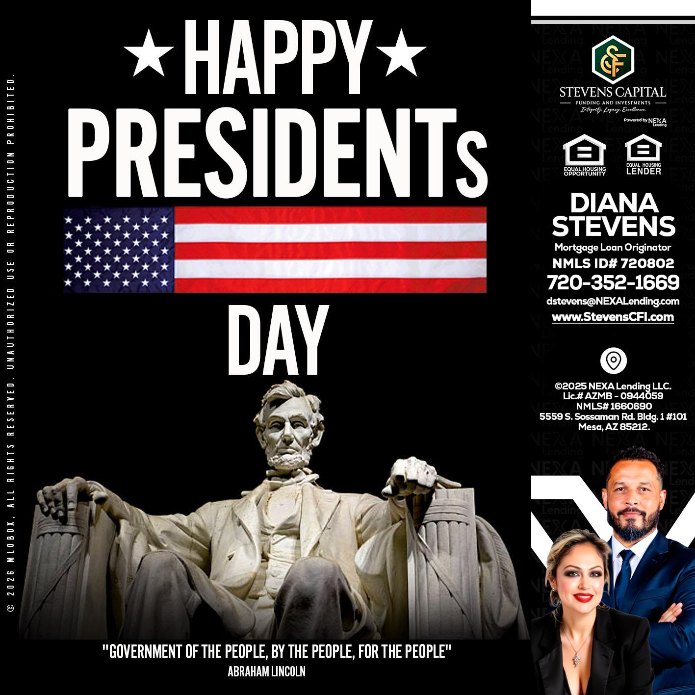 happy presidents day - Diana Stevens -Mortgage Loan Originator