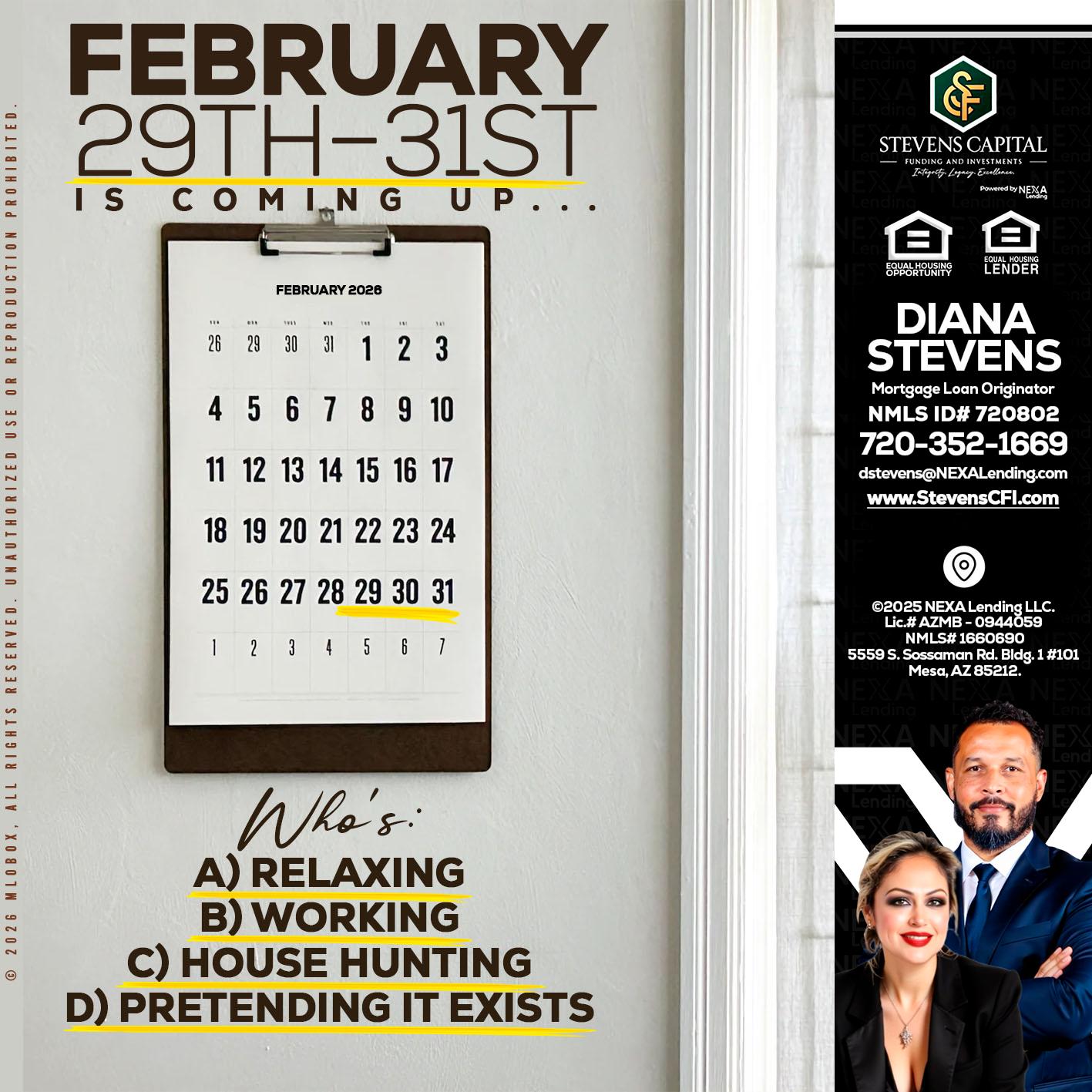 FEBRUARY 29-31 - Diana Stevens -Mortgage Loan Originator