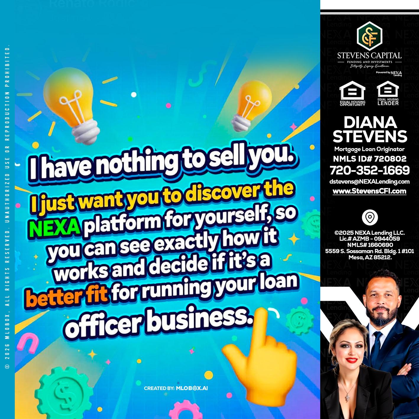 I HAVE NOTHING - Diana Stevens -Mortgage Loan Originator