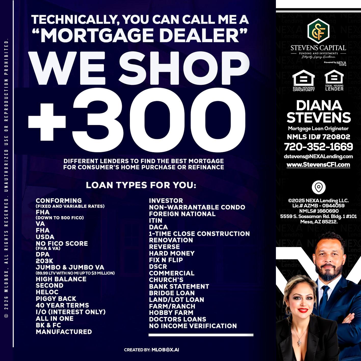 300+ LENDERS - Diana Stevens -Mortgage Loan Originator