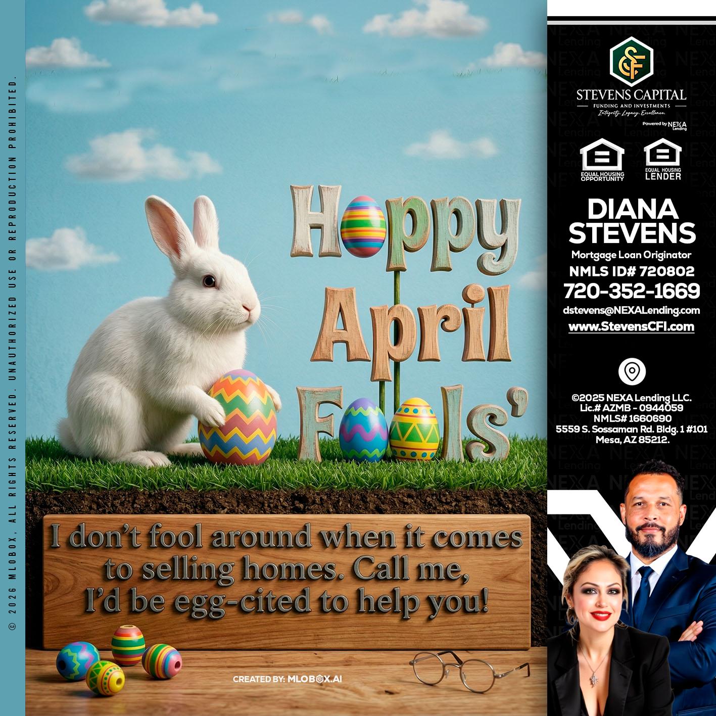 happy april fools - Diana Stevens -Mortgage Loan Originator