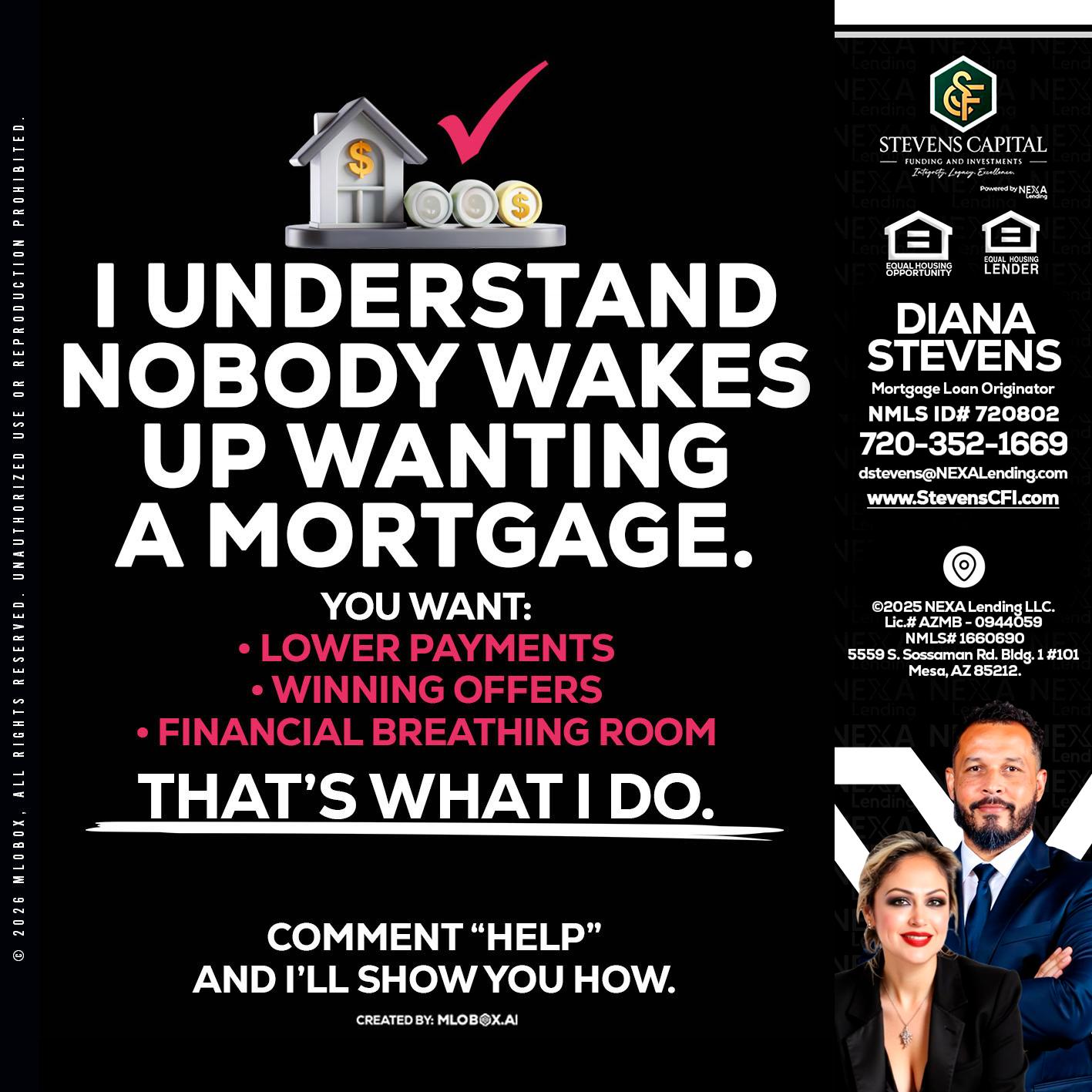 I UNDERSTAND - Diana Stevens -Mortgage Loan Originator