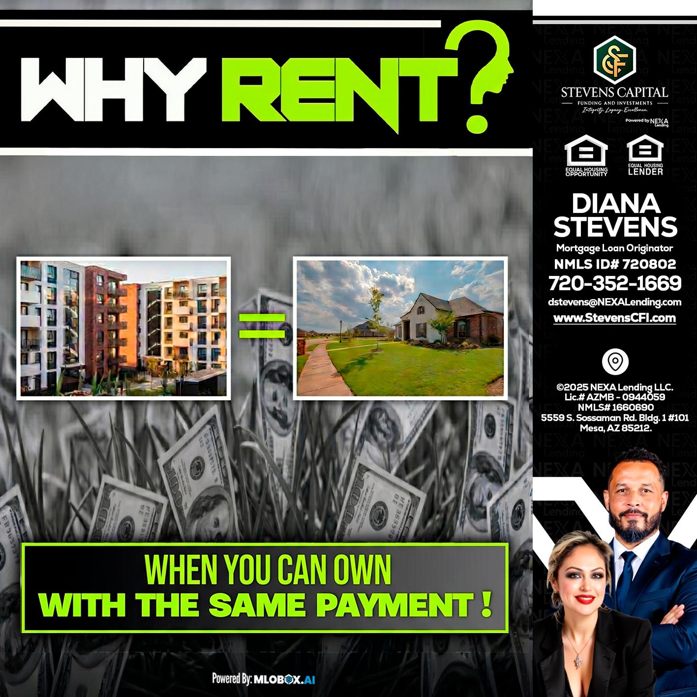 WHY RENT? - Diana Stevens -Mortgage Loan Originator
