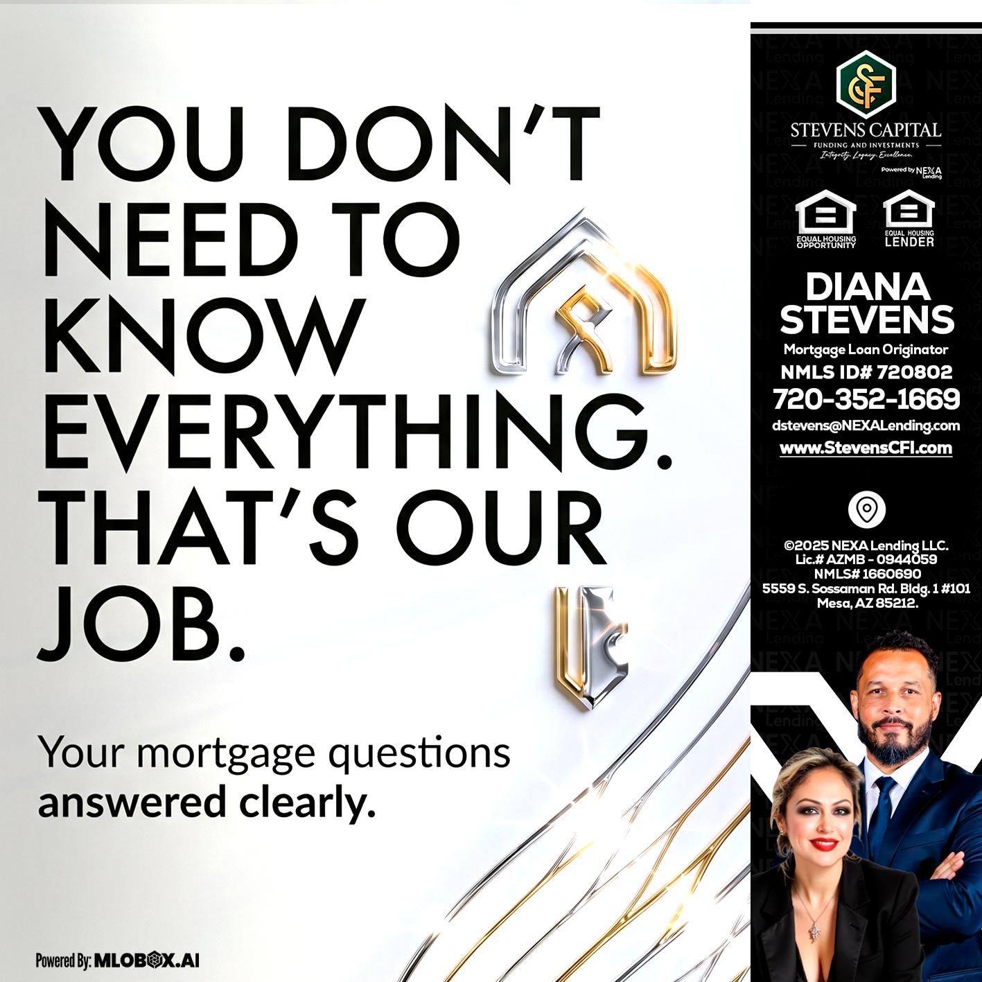 THAT IS OUR JOB - Diana Stevens -Mortgage Loan Originator