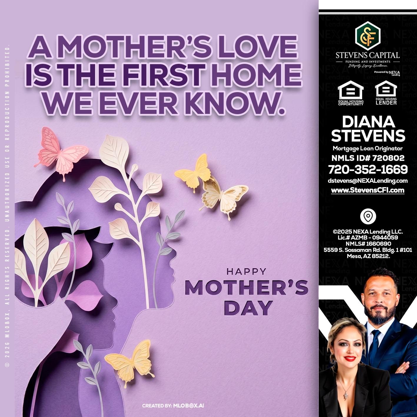 MOTHERS DAY - Diana Stevens -Mortgage Loan Originator