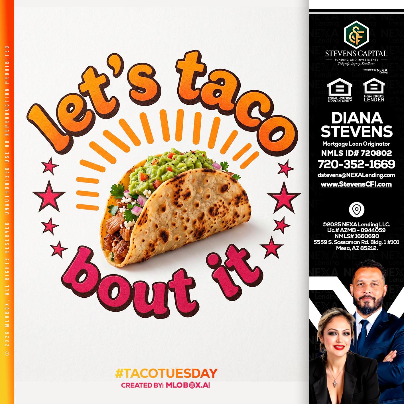 lets taco bout it - Diana Stevens -Mortgage Loan Originator
