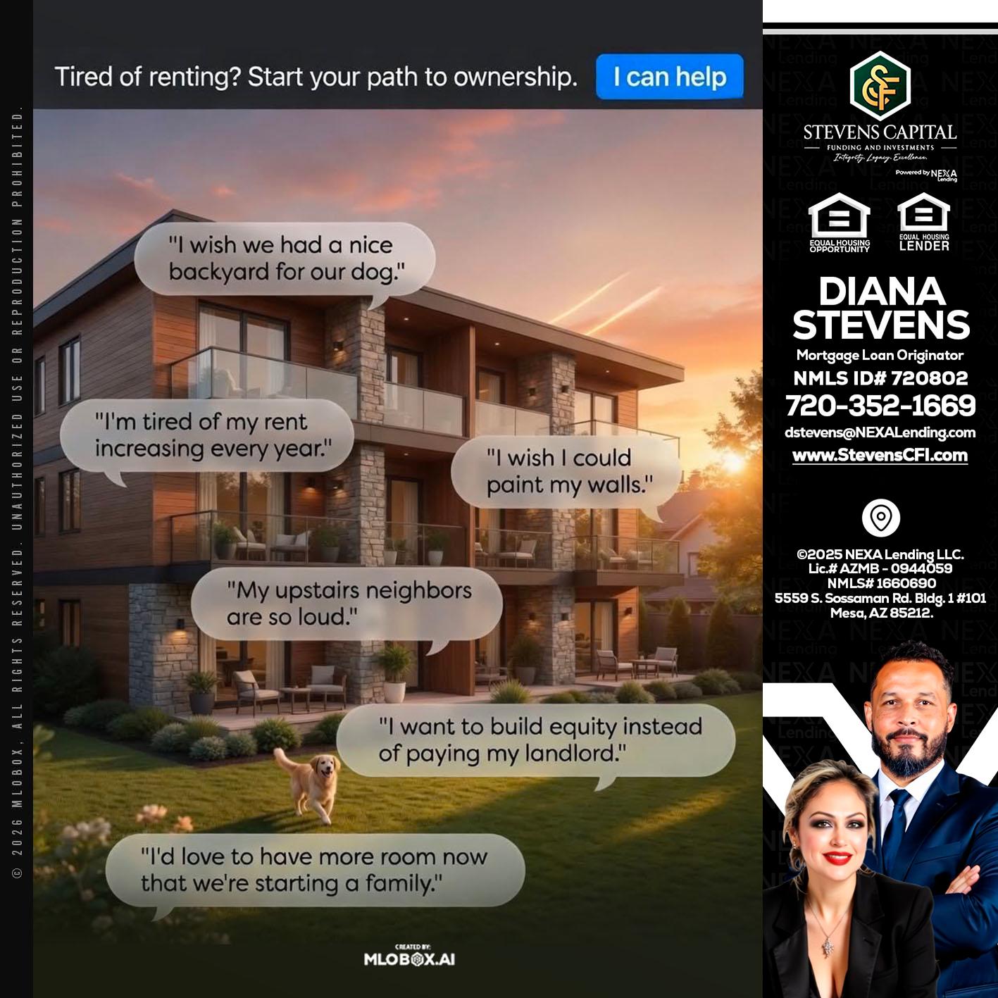 TIRED OF RENTING - Diana Stevens -Mortgage Loan Originator