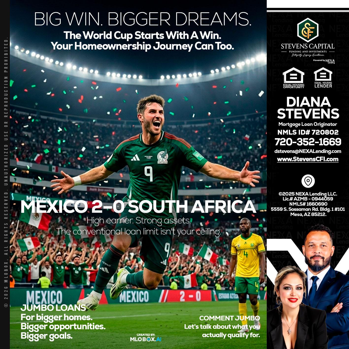 MEXICO 2-0 SOUTH AFRICA - Diana Stevens -Mortgage Loan Originator