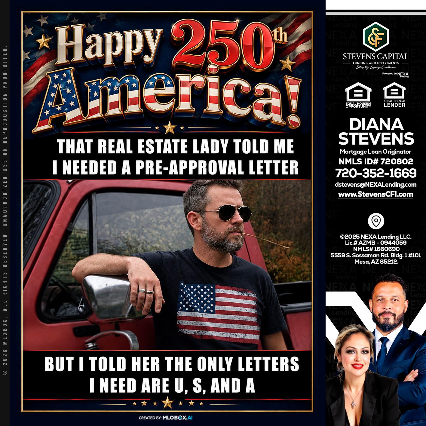 HAPPY 250 TH - Diana Stevens -Mortgage Loan Originator