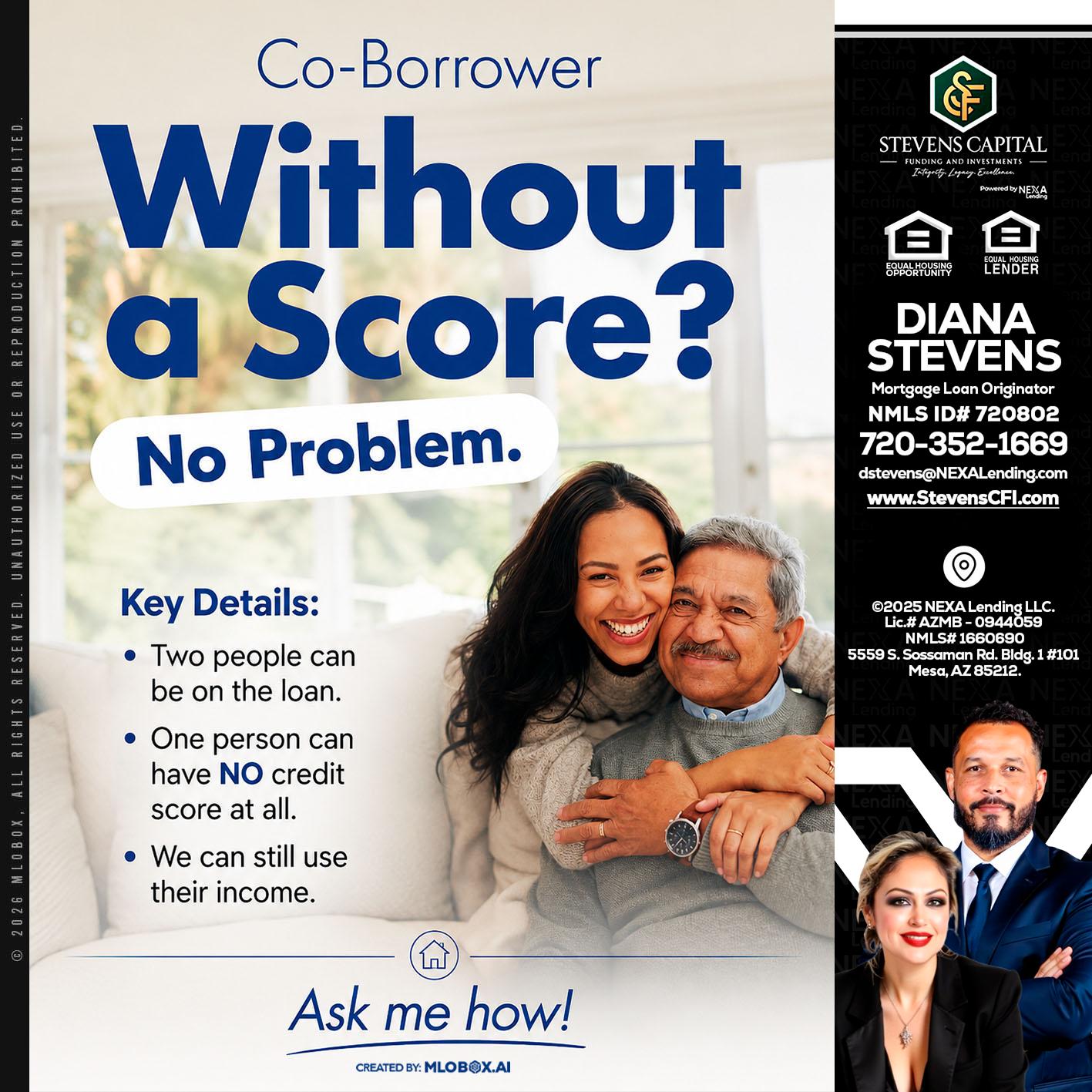 WITHOUT SCORE? - Diana Stevens -Mortgage Loan Originator