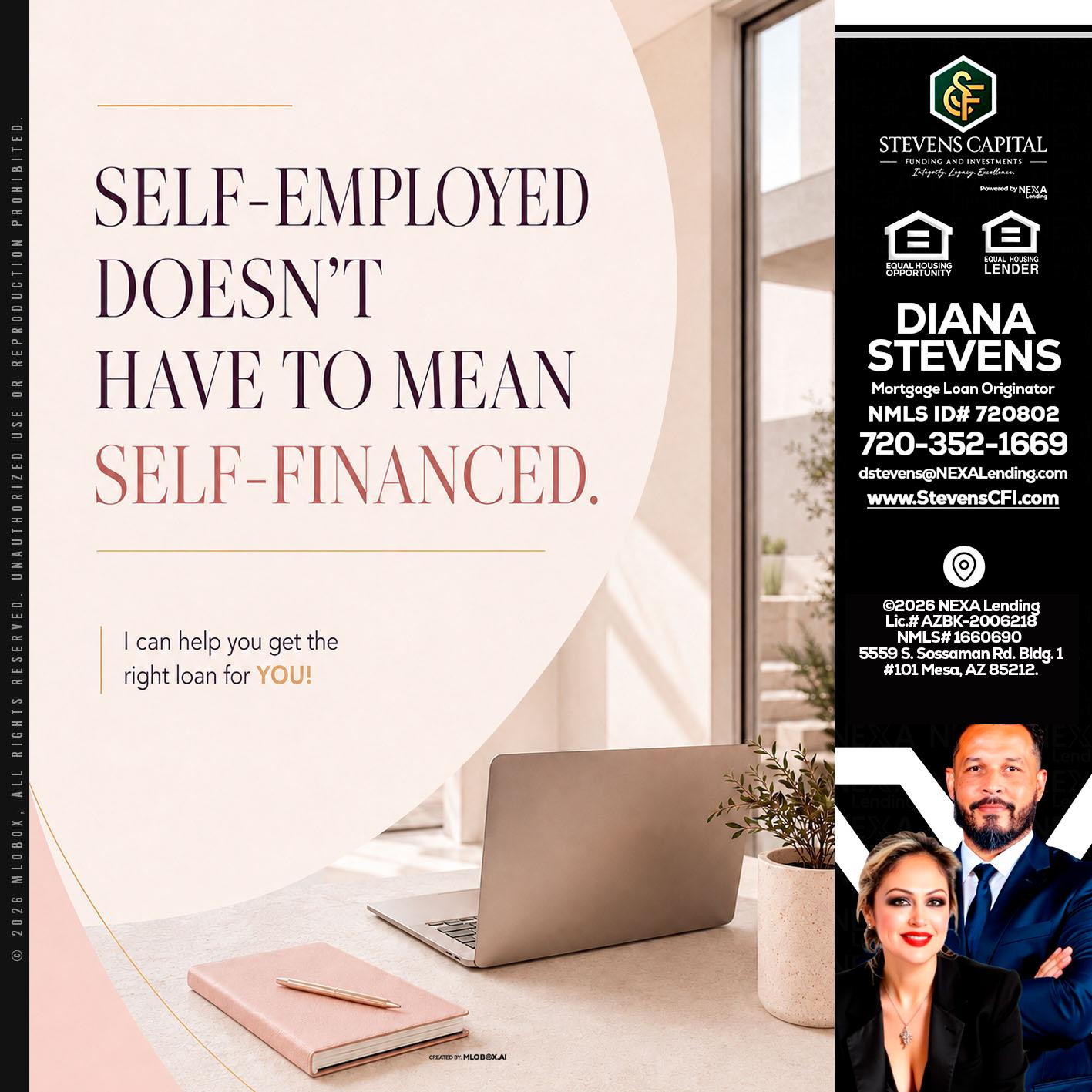 SELF EMPLOYED - Diana Stevens -Mortgage Loan Originator