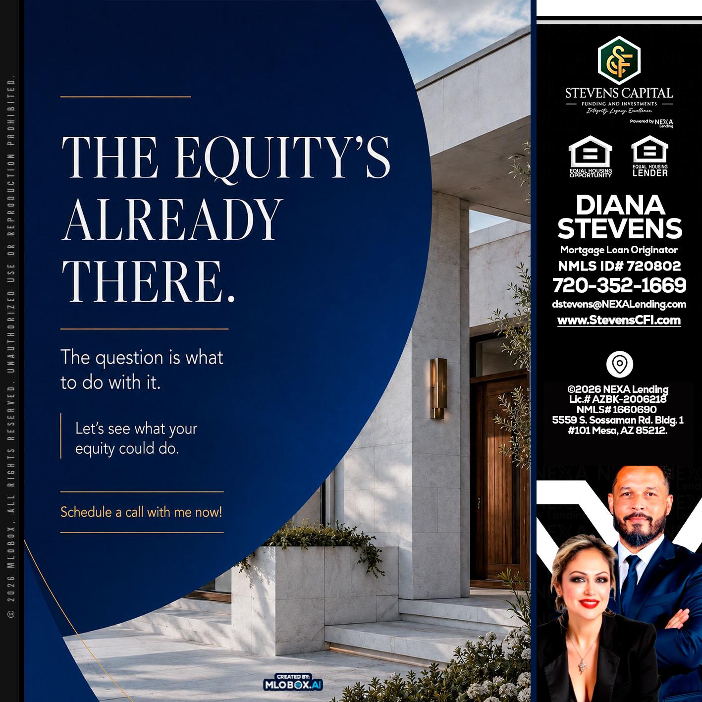 the equity's - Diana Stevens -Mortgage Loan Originator