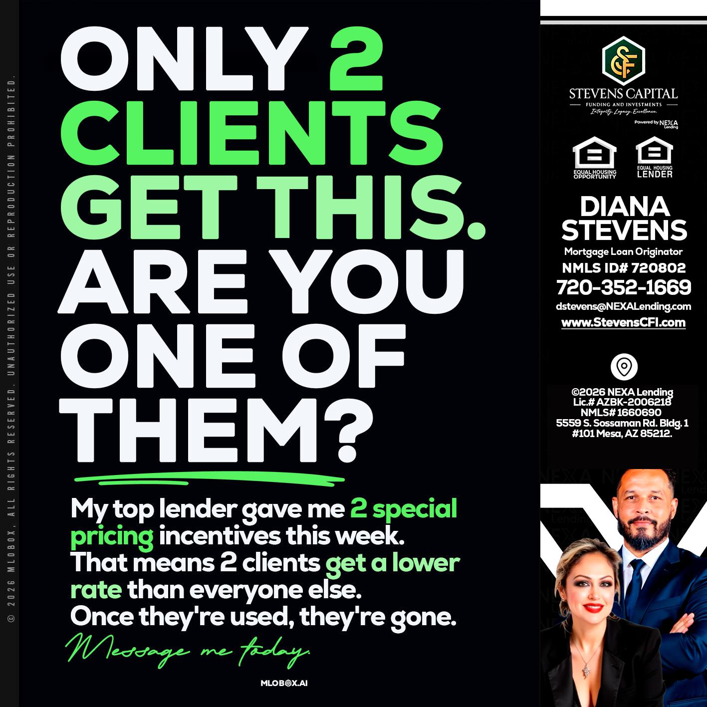 ONLY 2 CLIENTS - Diana Stevens -Mortgage Loan Originator
