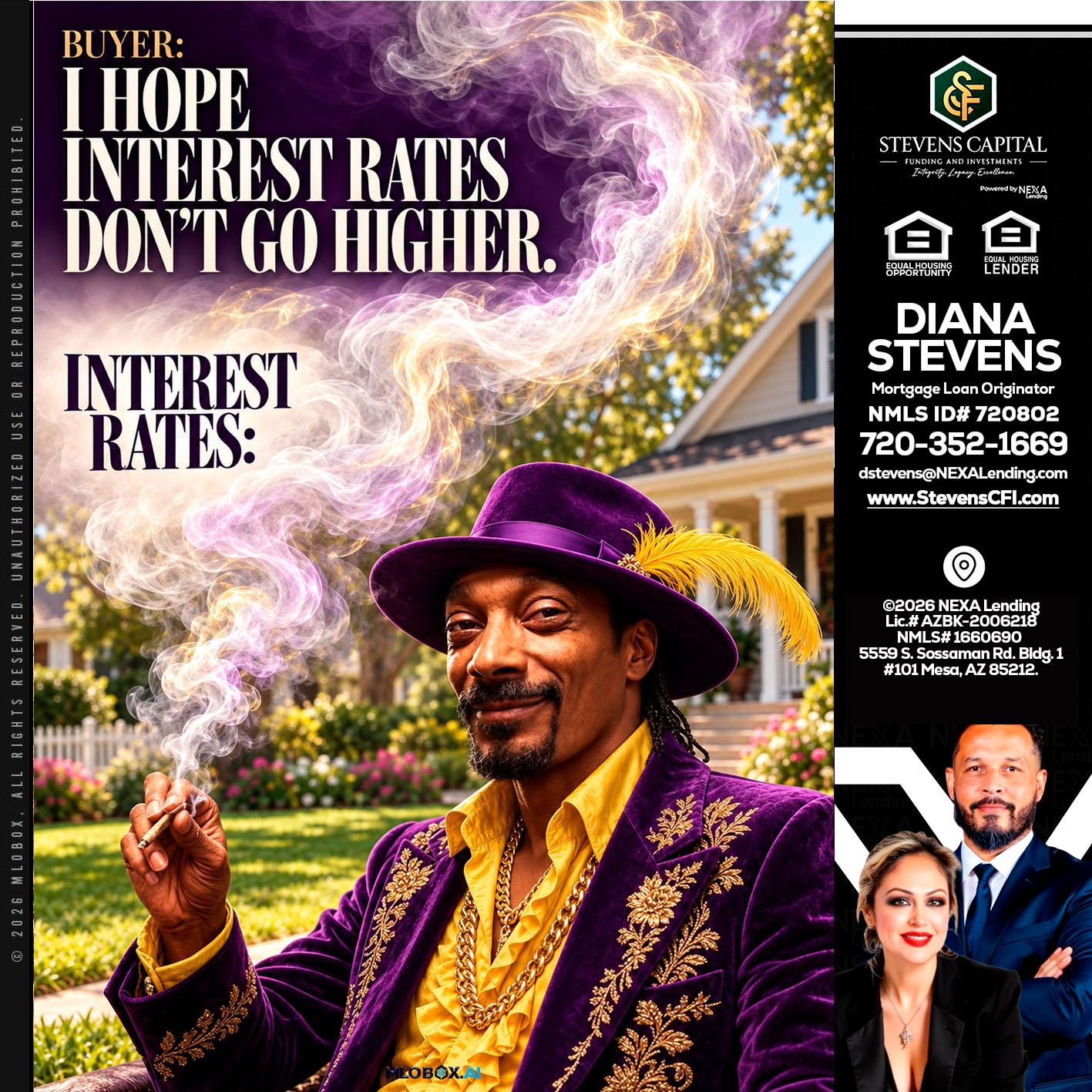 I HOPE RATES - Diana Stevens -Mortgage Loan Originator