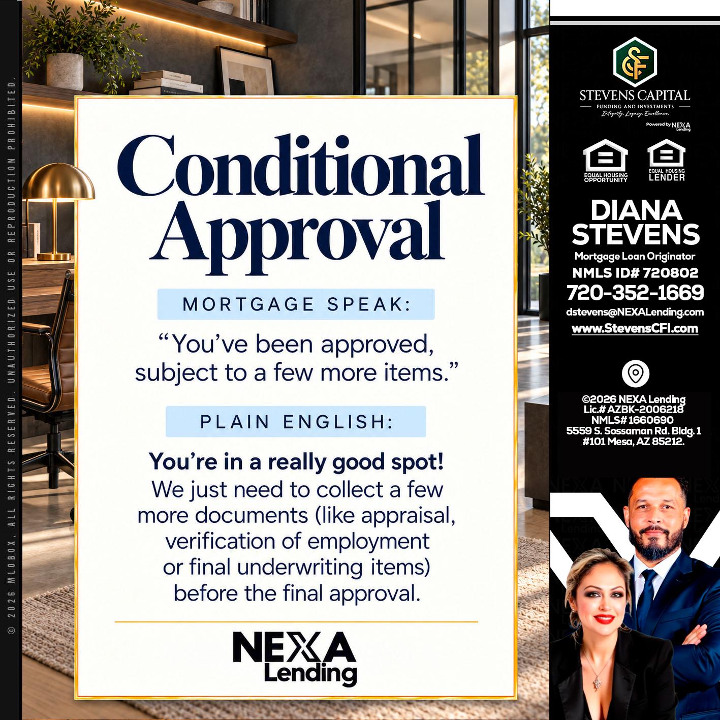 CONDITIONAL APROVAL - Diana Stevens -Mortgage Loan Originator