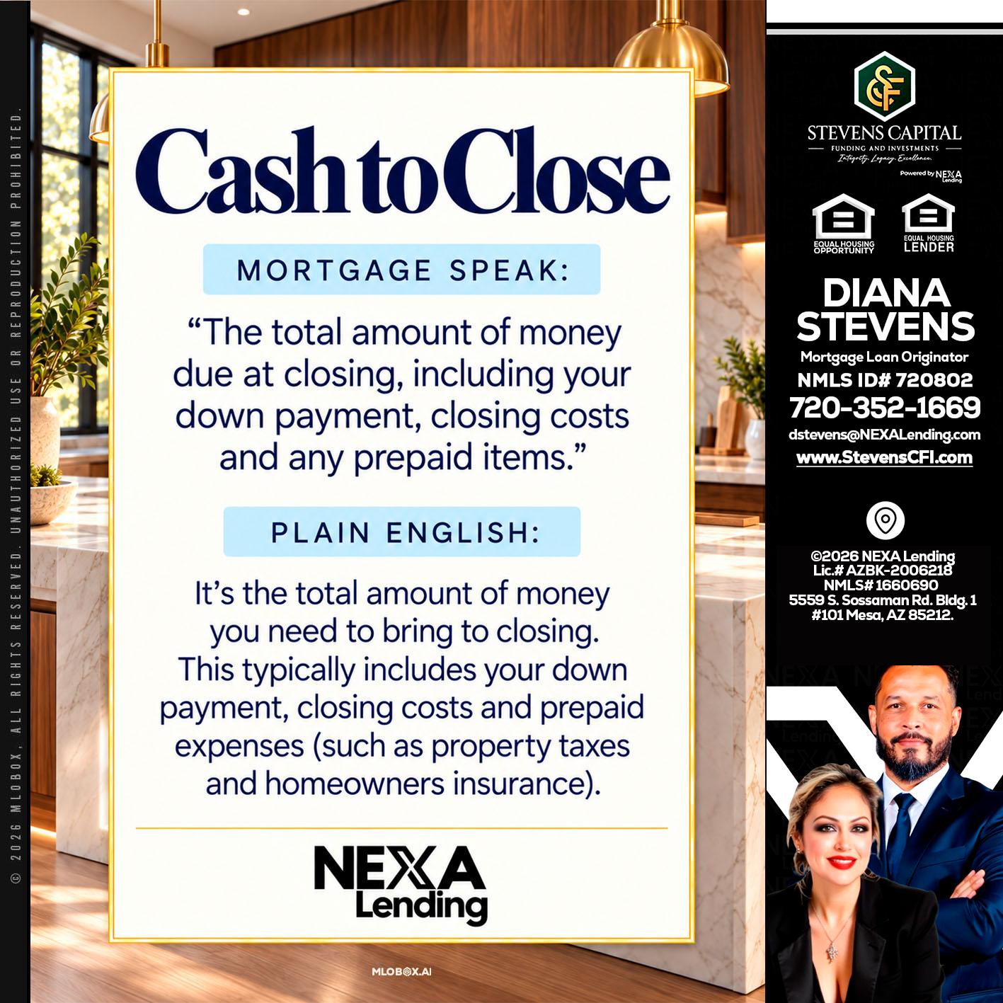 CASH TO CLOSE - Diana Stevens -Mortgage Loan Originator